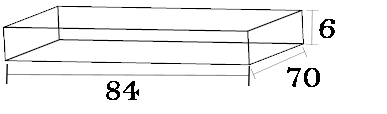 6" Height x 70" Width x 84" Length HDF